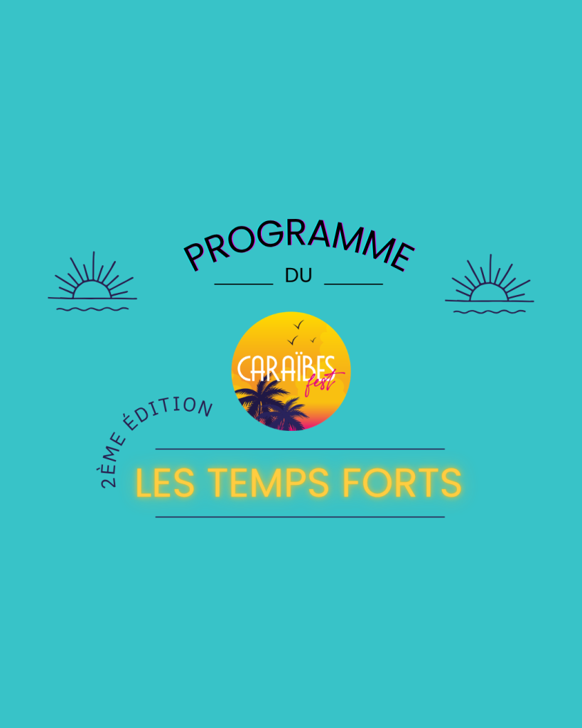 Caraïbes Fest : le rendez-vous caribéen de Bordeaux 13 Les temps fort